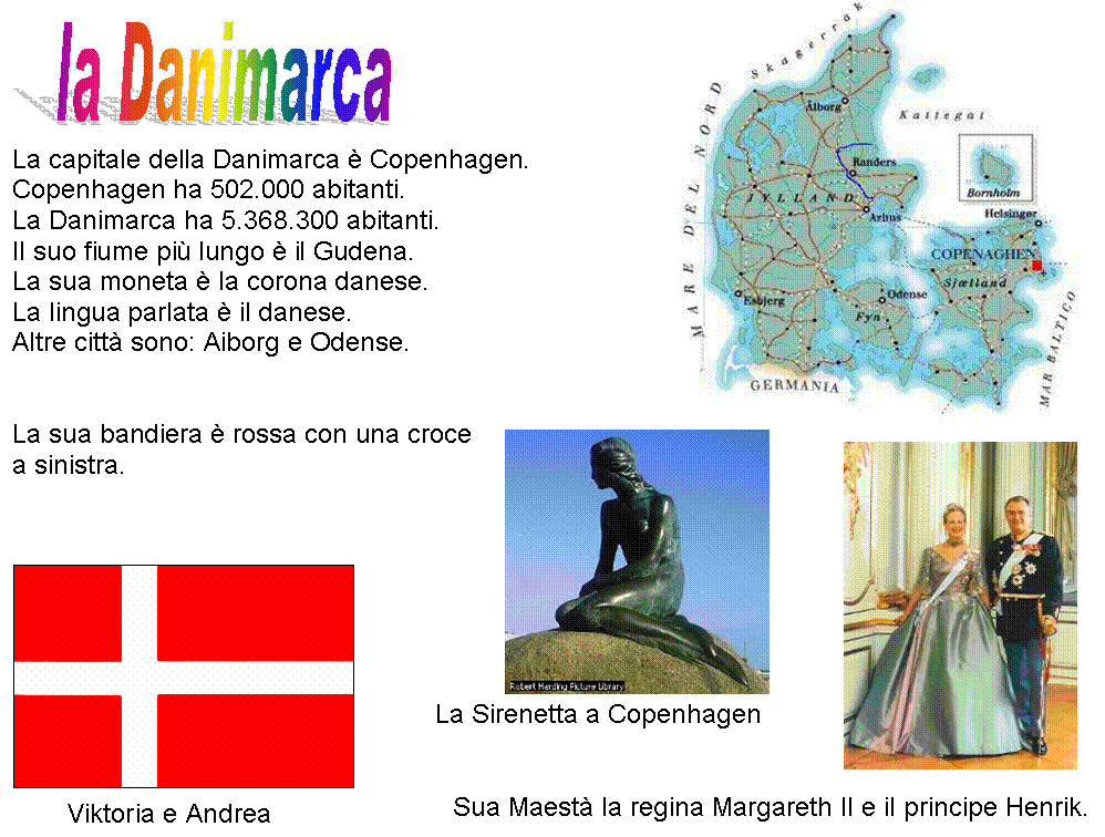 la Danimarca