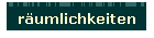 r�umlichkeiten
