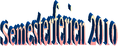 Semesterferien 2010
