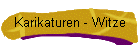 Karikaturen - Witze