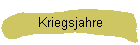 Kriegsjahre