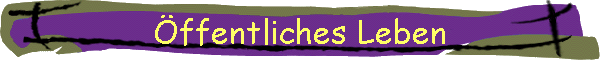 ffentliches Leben