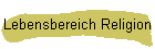 Lebensbereich Religion