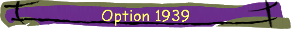 Option 1939